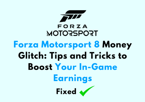 Forza Motorsport 8 Money Glitch Tips and Tricks to Boost Your In Game Earnings