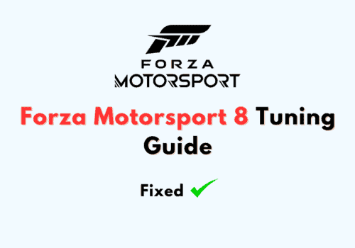Forza Motorsport 8 Tuning Guide