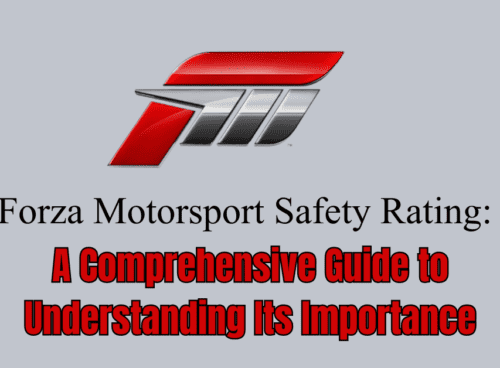 Forza Motorsport Safety Rating A Comprehensive Guide to Understanding Its Importance