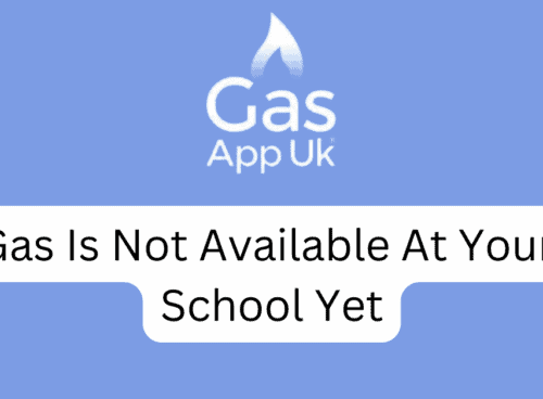 Gas Is Not Available At Your School Yet