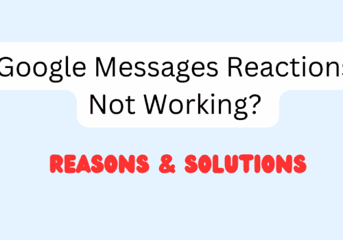 Google Messages Reactions Not Working Reasons Solutions