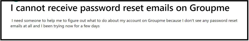 How To Fix GroupMe Reset Password Email Not Sending 3 GroupMe Reset Password Email Not Sending password not receive