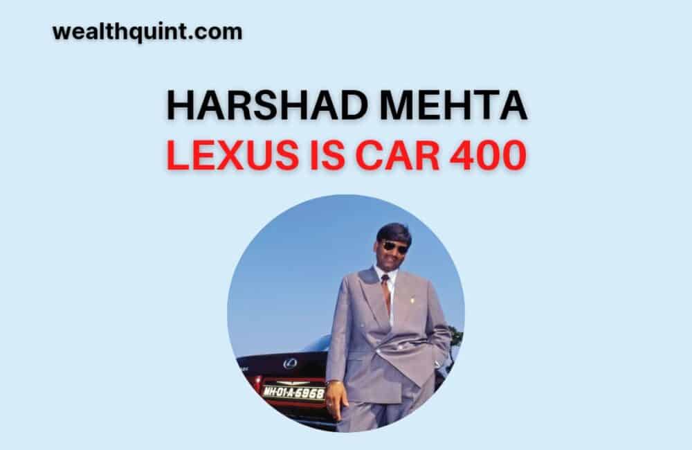 Harshad Mehta Lexus LS Car 400