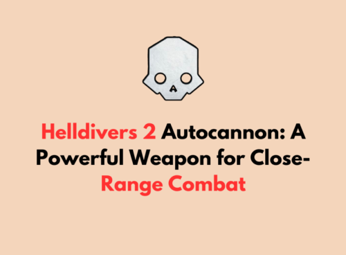 Helldivers 2 Autocannon: A Powerful Weapon for Close-Range Combat 2 Helldivers 2 Autocannon A Powerful Weapon for Close Range Combat