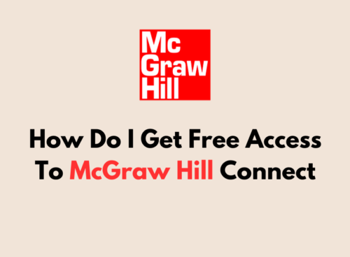 How Do I Get Free Access To McGraw Hill Connect 1