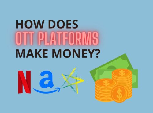 How Does OTT platforms Make Money