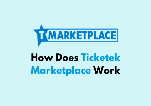 How Does Ticketek Marketplace Work 1