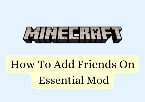 How To Add Friends On Essential Mod