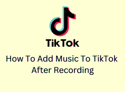 How to Add Music to TikTok After Recording 2 How To Add Music To TikTok After Recording