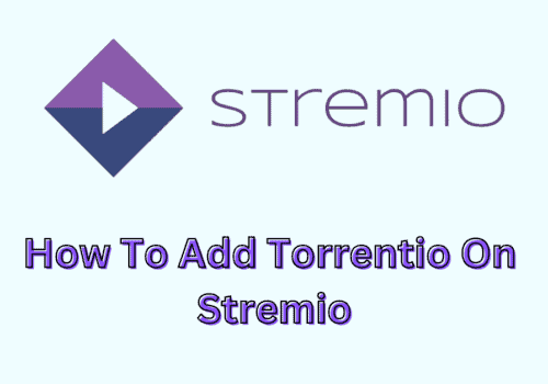 How To Add Torrentio On Stremio