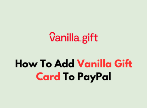 How To Add Vanilla Gift Card To PayPal