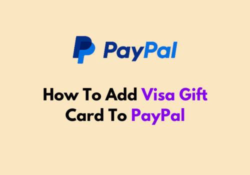 How To Add Visa Gift Card To PayPal