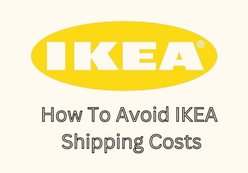 How To Avoid IKEA Shipping Costs 1