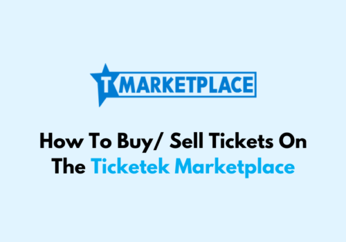 How To Buy Sell Tickets On The Ticketek Marketplace 1