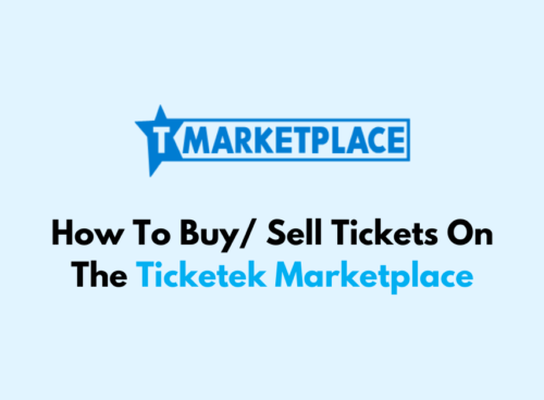 How To Buy Sell Tickets On The Ticketek Marketplace 1