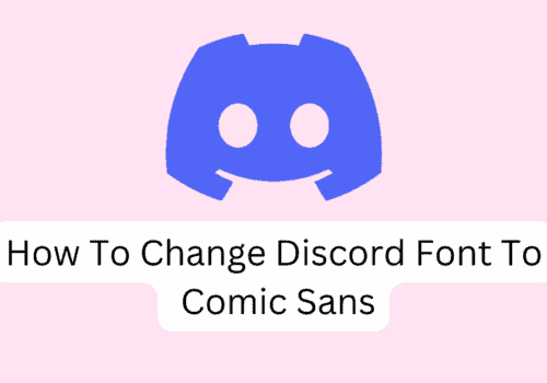 How To Change Discord Font To Comic Sans