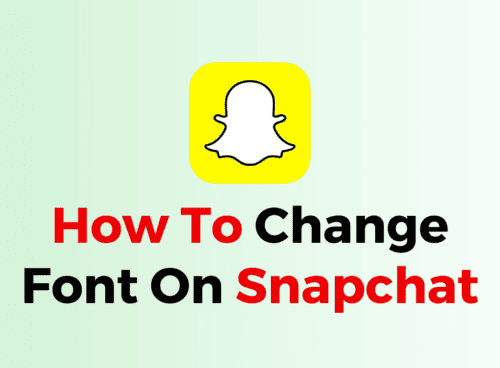 How To Change Font On Snapchat