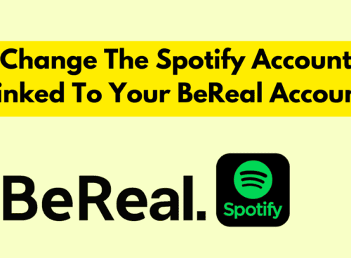 How To Change The Spotify Account Linked To Your BeReal Account 10 How To Change The Spotify Account Linked To Your BeReal Account