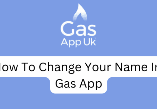 How To Change Your Name In Gas App