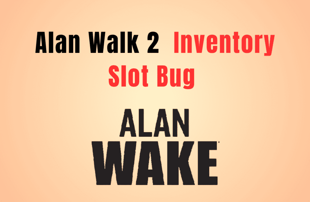 How To Fix Alan Wake 2 Inventory Slot Bug 20231104 125140 0000