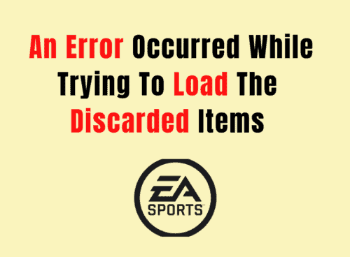 How To Fix An Error Occurred While Trying To Load The Discarded Items