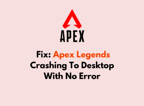 How To Fix Apex Legends Crashing To Desktop With No Error 1