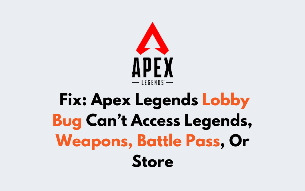 How To Fix Apex Legends Lobby Bug Cant Access Legends Weapons Battle Pass Or Store