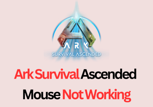 How To Fix Ark Survival Ascended Mouse Not Working