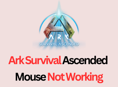 How To Fix Ark Survival Ascended Mouse Not Working