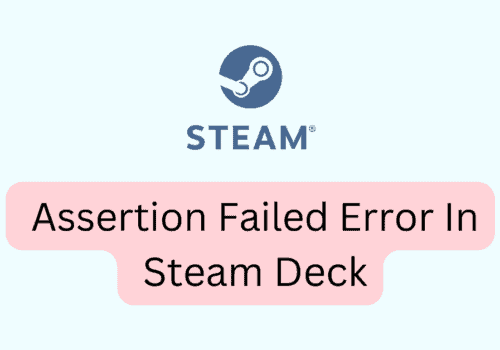 How to Fix Assertion Failed Error in Steam Deck 6 How To Fix Assertion Failed Error In Steam Deck