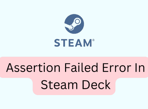 How To Fix Assertion Failed Error In Steam Deck