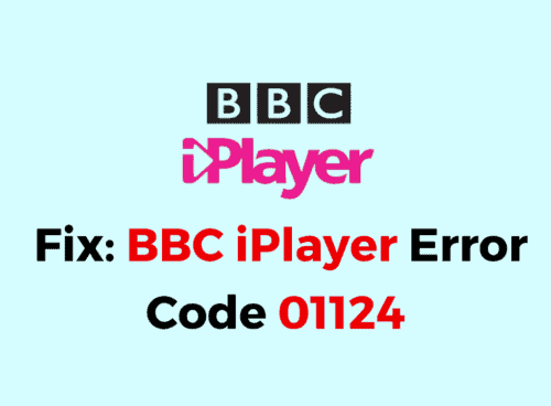 How To Fix BBC iPlayer Error Code 01124 1