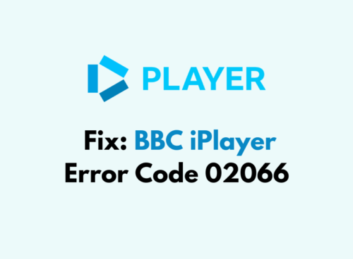 How To Fix BBC iPlayer Error Code 02066