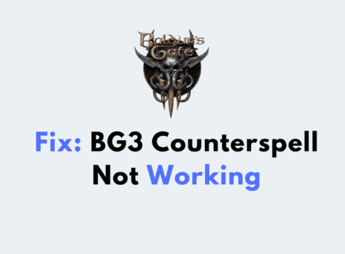 How To Fix BG3 Counterspell Not Working