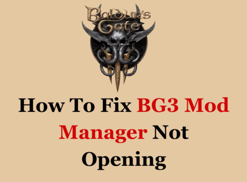 How To Fix BG3 Mod Manager Not Opening