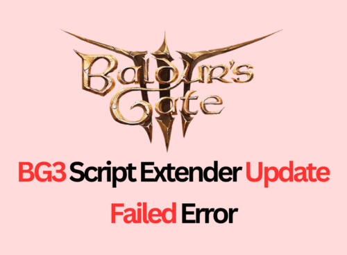 How To Fix BG3 Script Extender Update Failed Error