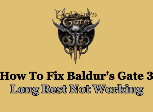 How To Fix Baldurs Gate 3 Long Rest Not Working