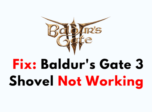 How To Fix Baldurs Gate 3 Shovel Not Working