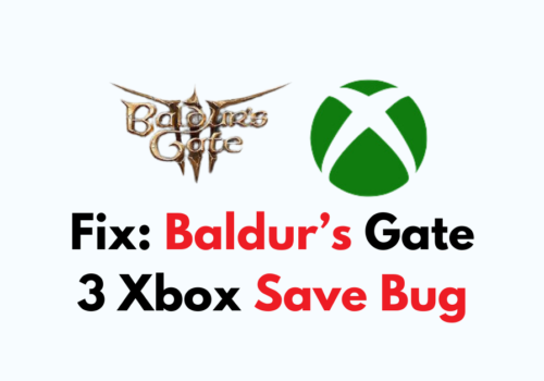 How To Fix Baldurs Gate 3 Xbox Save Bug