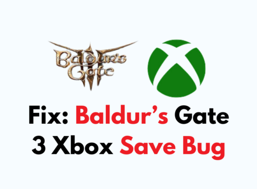 How To Fix Baldurs Gate 3 Xbox Save Bug