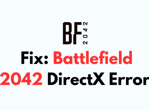 How To Fix Battlefield 2042 DirectX Error