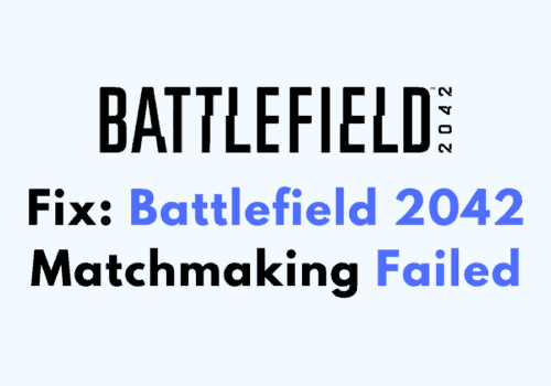 How To Fix Battlefield 2042 Matchmaking Failed
