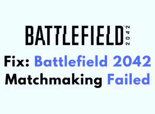 How To Fix Battlefield 2042 Matchmaking Failed