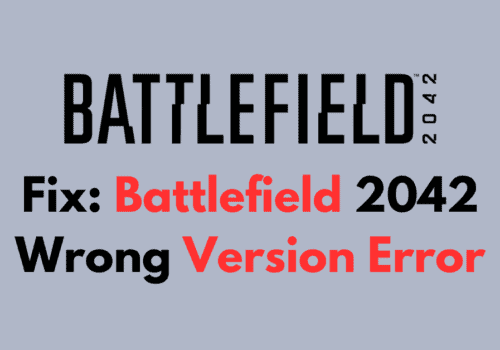 How To Fix Battlefield 2042 Wrong Version Error