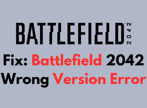 How To Fix Battlefield 2042 Wrong Version Error