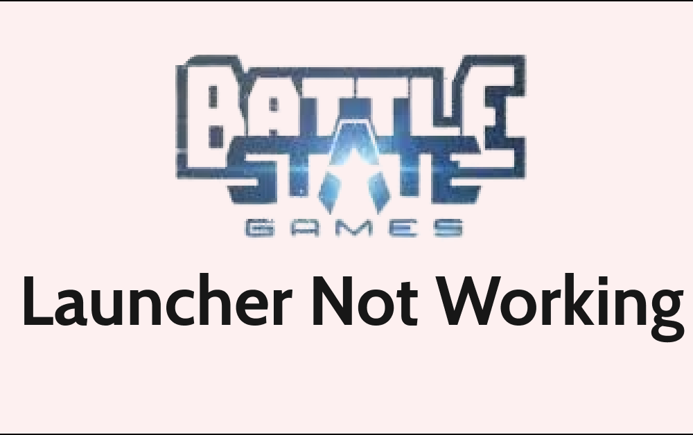 How To Fix Battlestate Games BSG Launcher Not Working