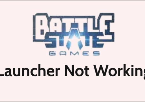 How To Fix Battlestate Games BSG Launcher Not Working