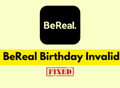 How To Fix BeReal Birthday Invalid 12 How To Fix BeReal Birthday Invalid