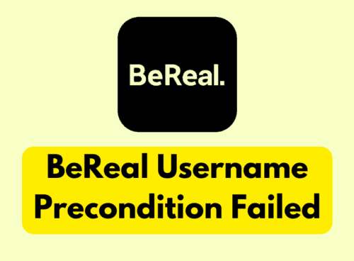 How To Fix BeReal Username Precondition Failed 9 How To Fix BeReal Username Precondition Failed