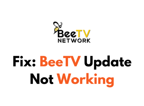 How To Fix BeeTV Update Not Working